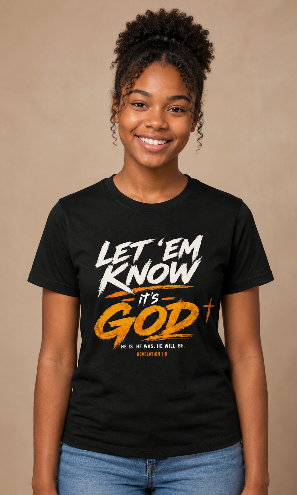 Let 'Em Know It's God T-Shirt in Black